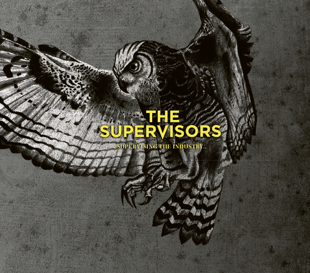 The Supervisors - ...supervising the industry...